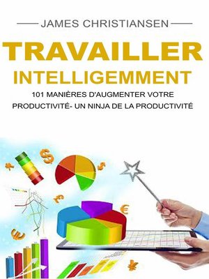 cover image of Travailler intelligemment